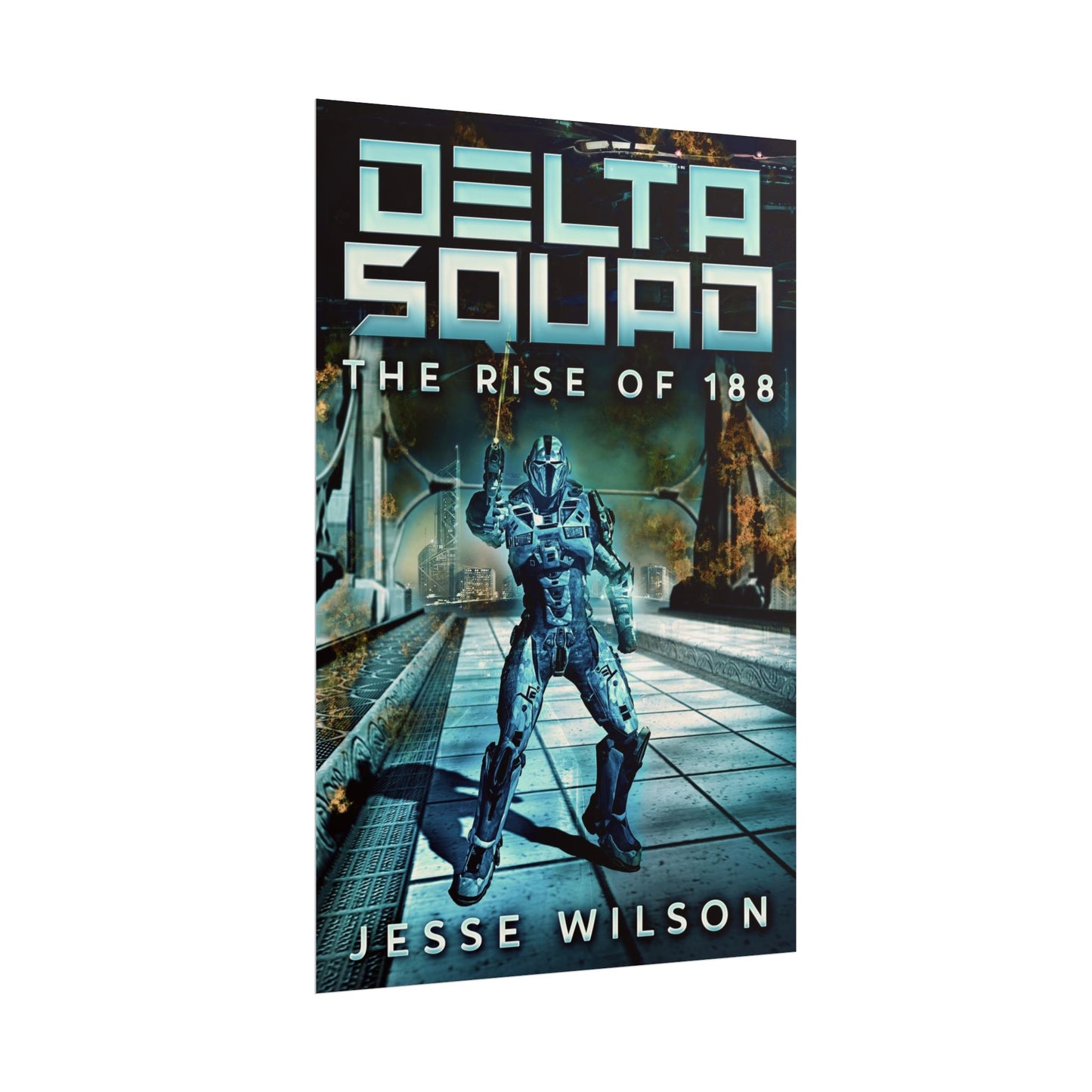 Delta Squad - The Rise Of 188 - Poster