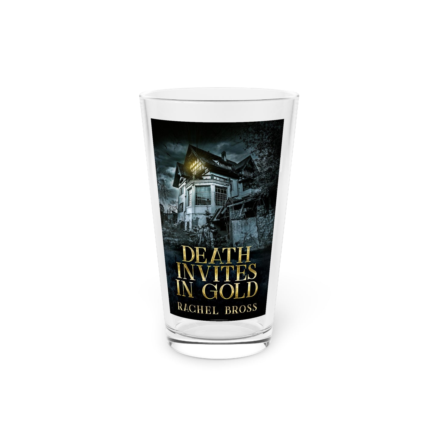 Death Invites In Gold - Pint Glass
