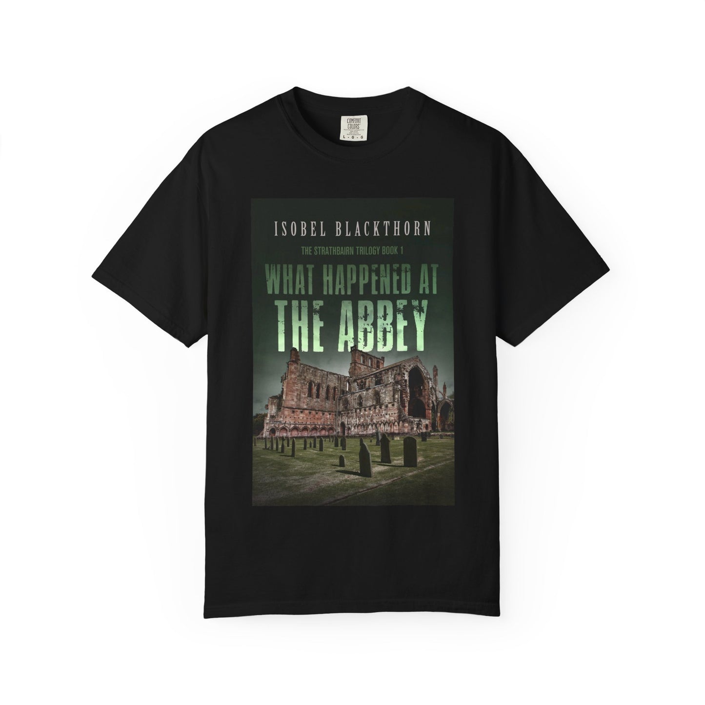 What Happened at the Abbey - Unisex T-Shirt