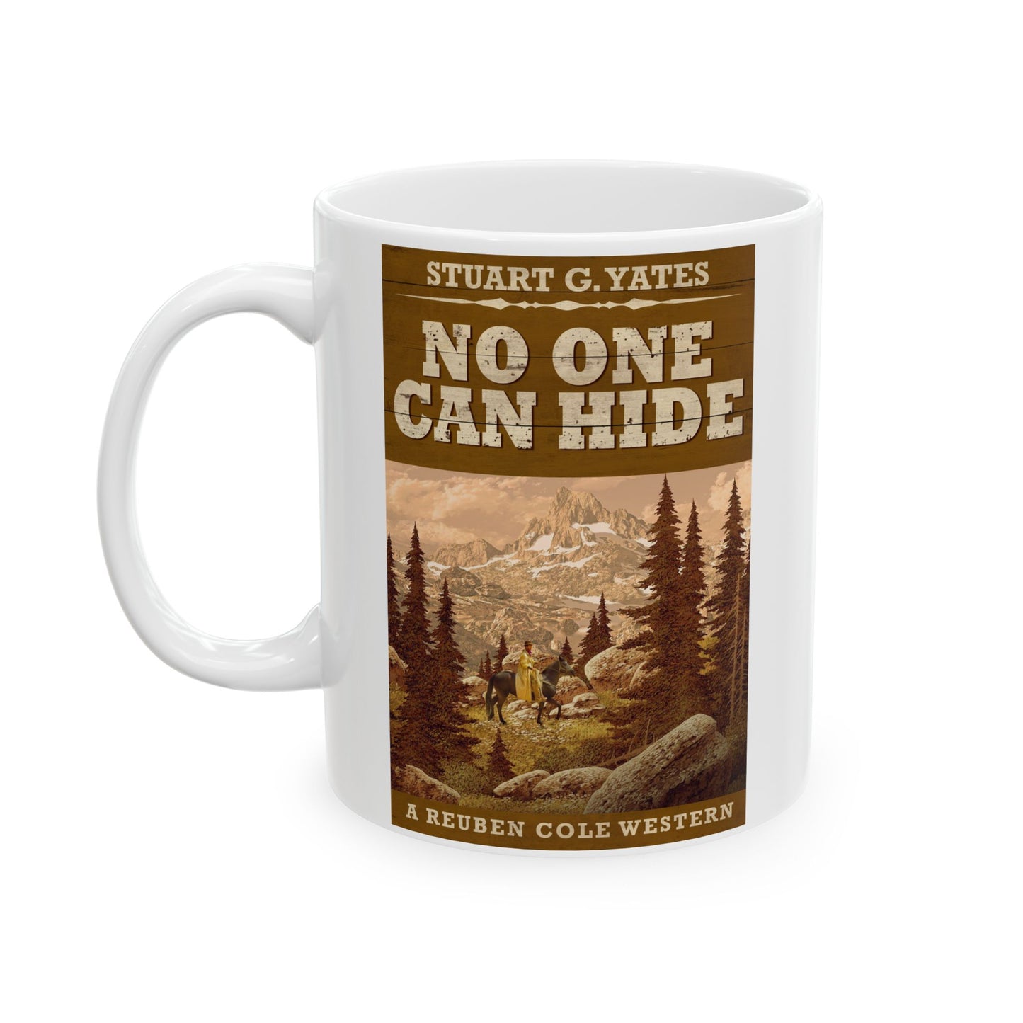 No One Can Hide - White Coffee Mug