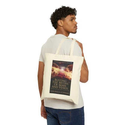Busting The Myths Of Mars And Venus - Cotton Canvas Tote Bag