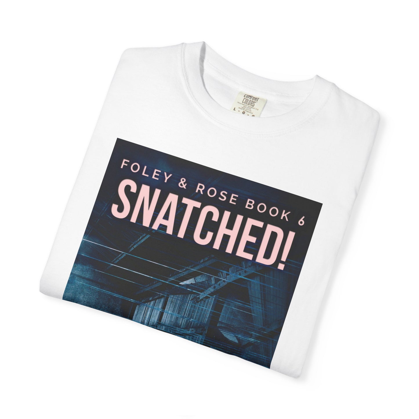 Snatched! - Unisex T-Shirt