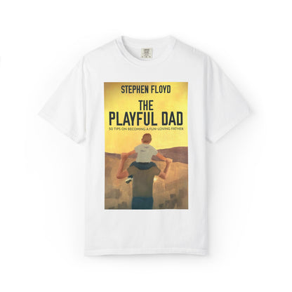 The Playful Dad - Unisex T-Shirt