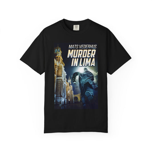 Murder In Lima - Unisex T-Shirt
