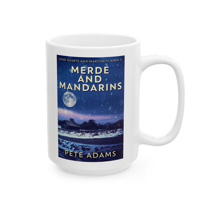 Merde And Mandarins - White Coffee Mug