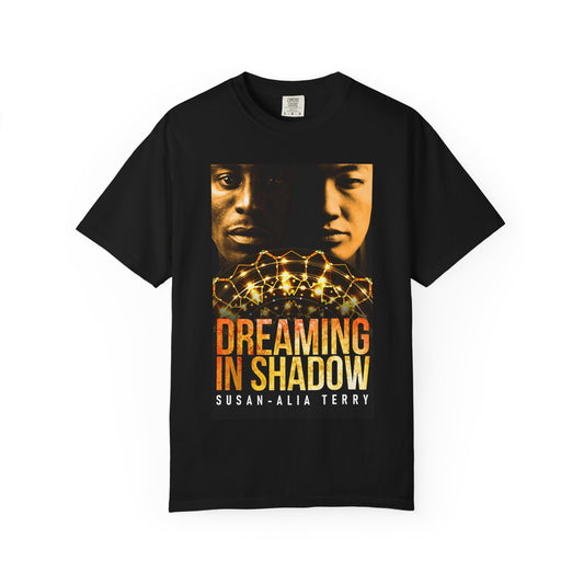 Dreaming In Shadow - Unisex T-Shirt