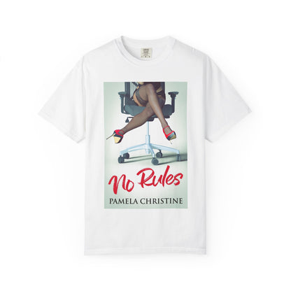 No Rules - Unisex T-Shirt