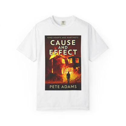 Cause And Effect - Unisex T-Shirt