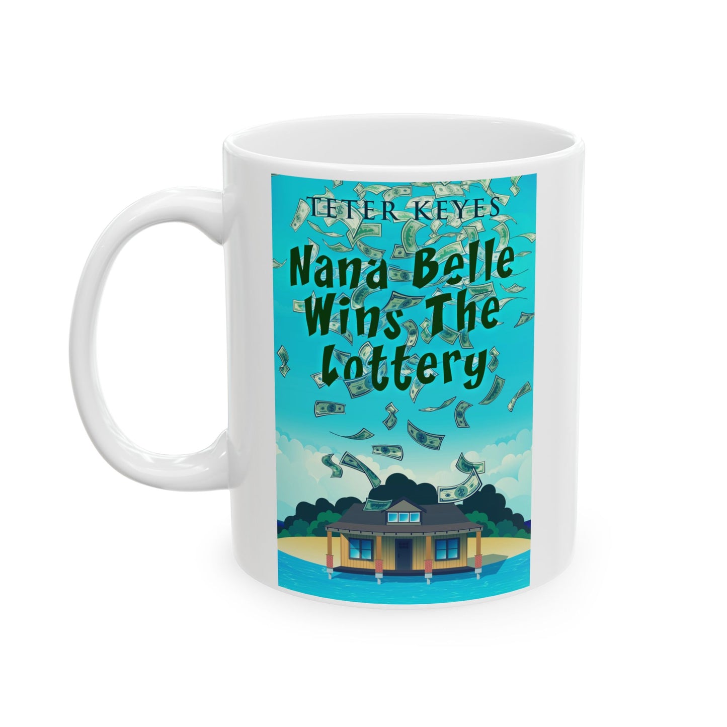 Nana Belle Wins The Lottery - White Coffee Mug