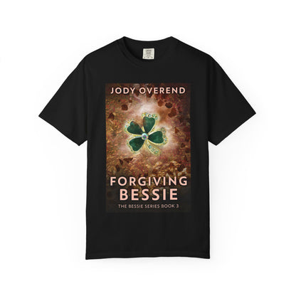 Forgiving Bessie - Unisex T-Shirt