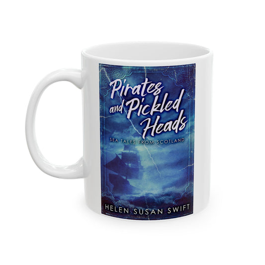 Pirates And Pickled Heads - White Coffee Mug