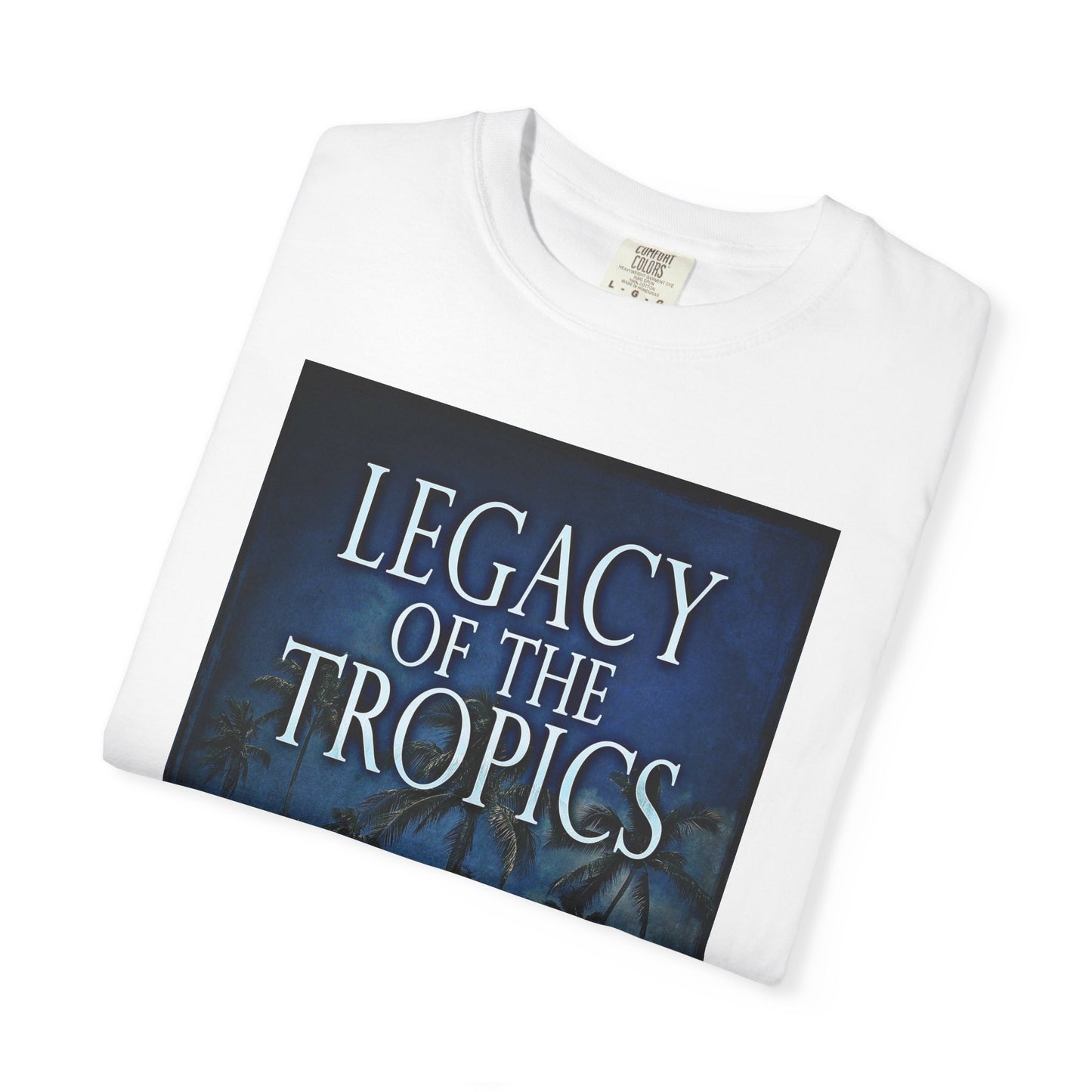 Legacy of the Tropics - Unisex T-Shirt