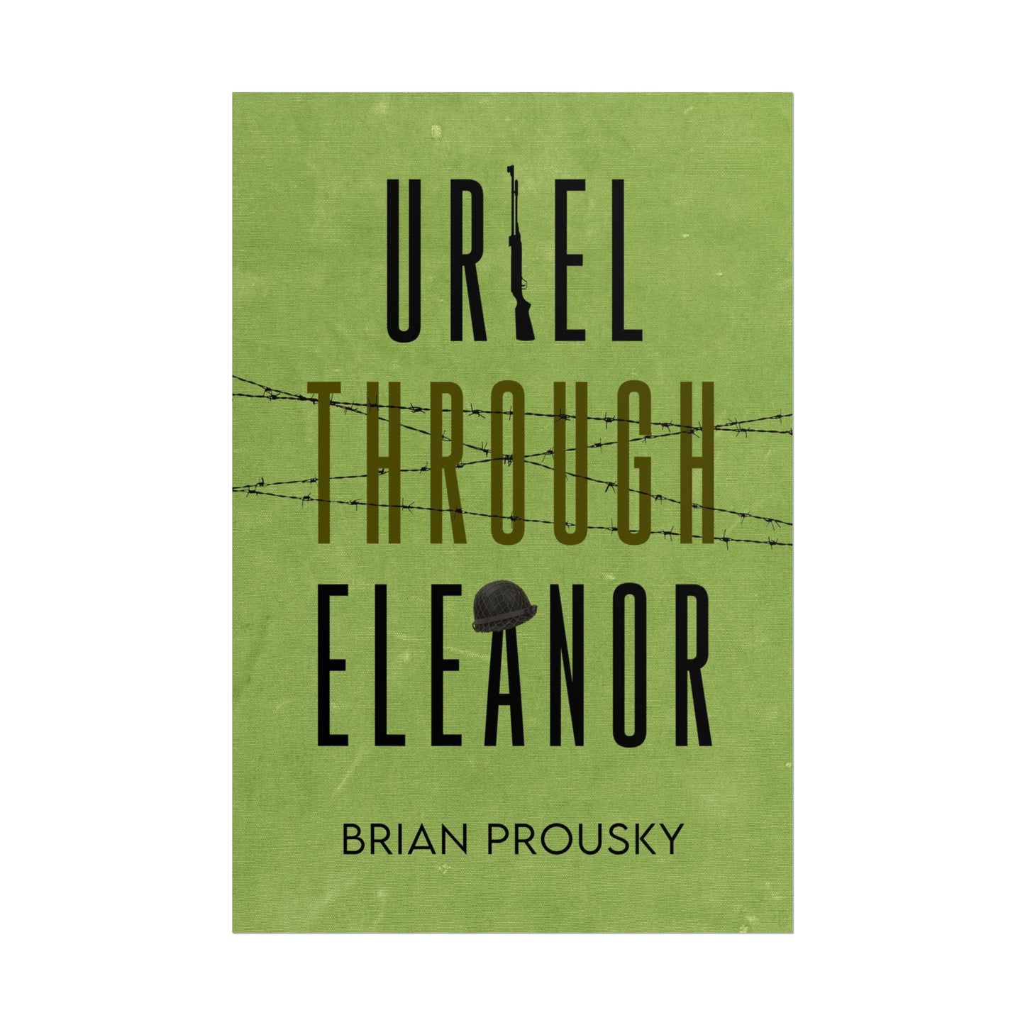 Uriel Through Eleanor - Poster