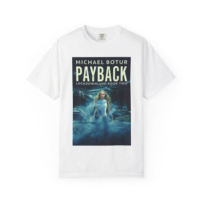 Payback - Unisex T-Shirt