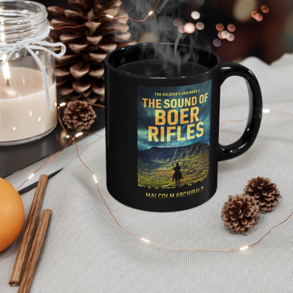 The Sound of Boer Rifles - Black Coffee Mug