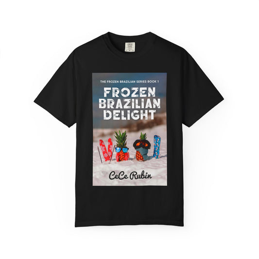 Frozen Brazilian Delight - Unisex T-Shirt