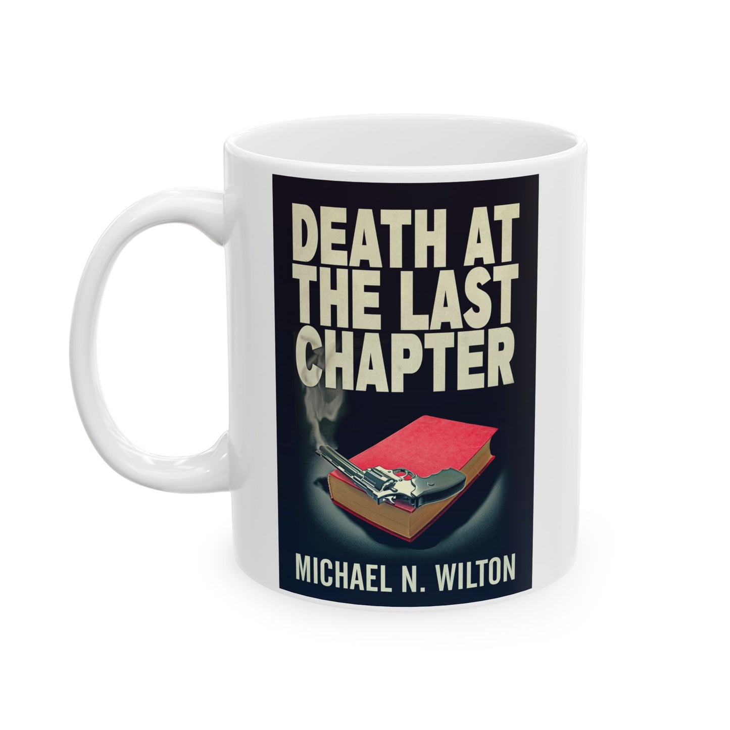 Death At The Last Chapter - White Coffee Mug