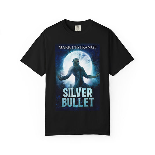 Silver Bullet - Unisex T-Shirt