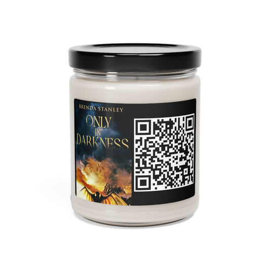 Only In Darkness - Scented Soy Candle
