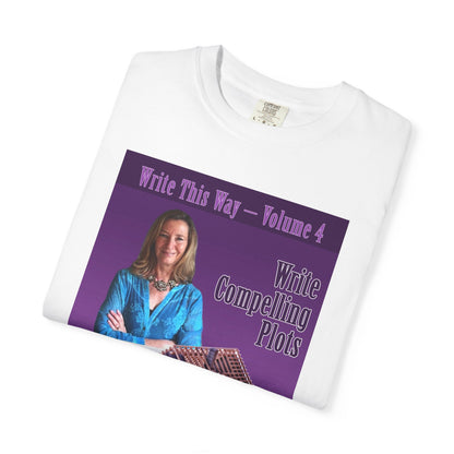 Write Compelling Plots - Unisex T-Shirt
