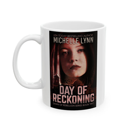 Day of Reckoning - White Coffee Mug