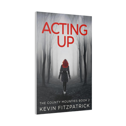 Acting Up - Canvas