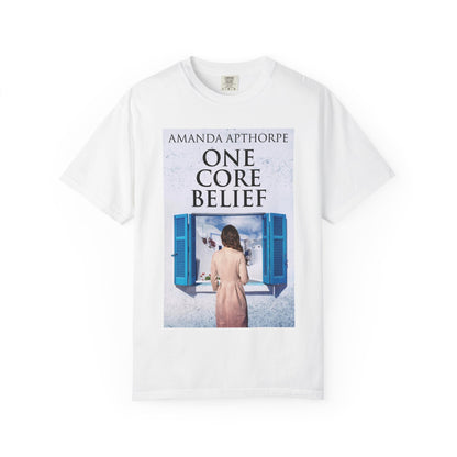 One Core Belief - Unisex T-Shirt