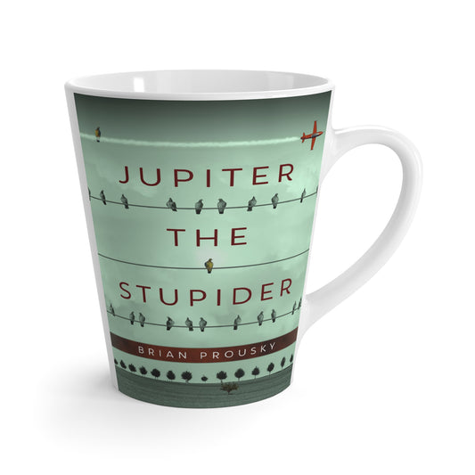 Jupiter the Stupider - Latte Mug