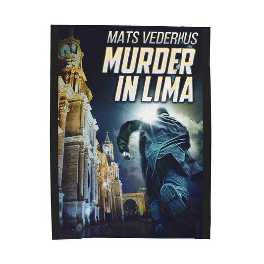 Murder In Lima - Velveteen Plush Blanket
