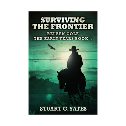 Surviving The Frontier - Matte Poster