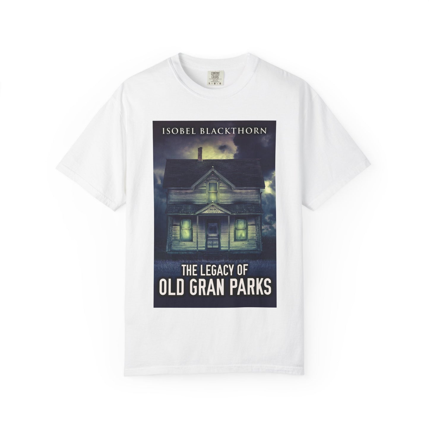 The Legacy Of Old Gran Parks - Unisex T-Shirt