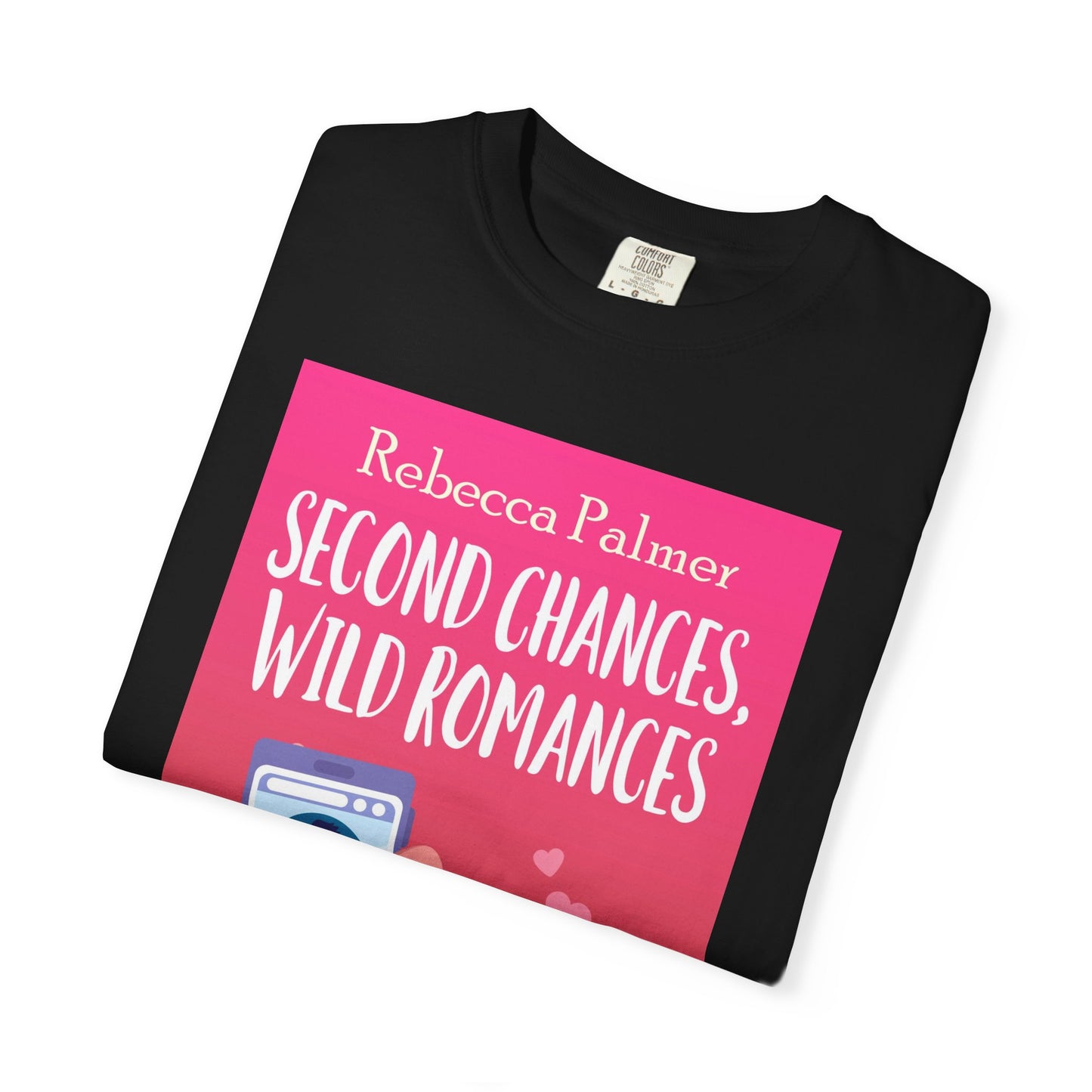 Second Chances, Wild Romances - Unisex T-Shirt