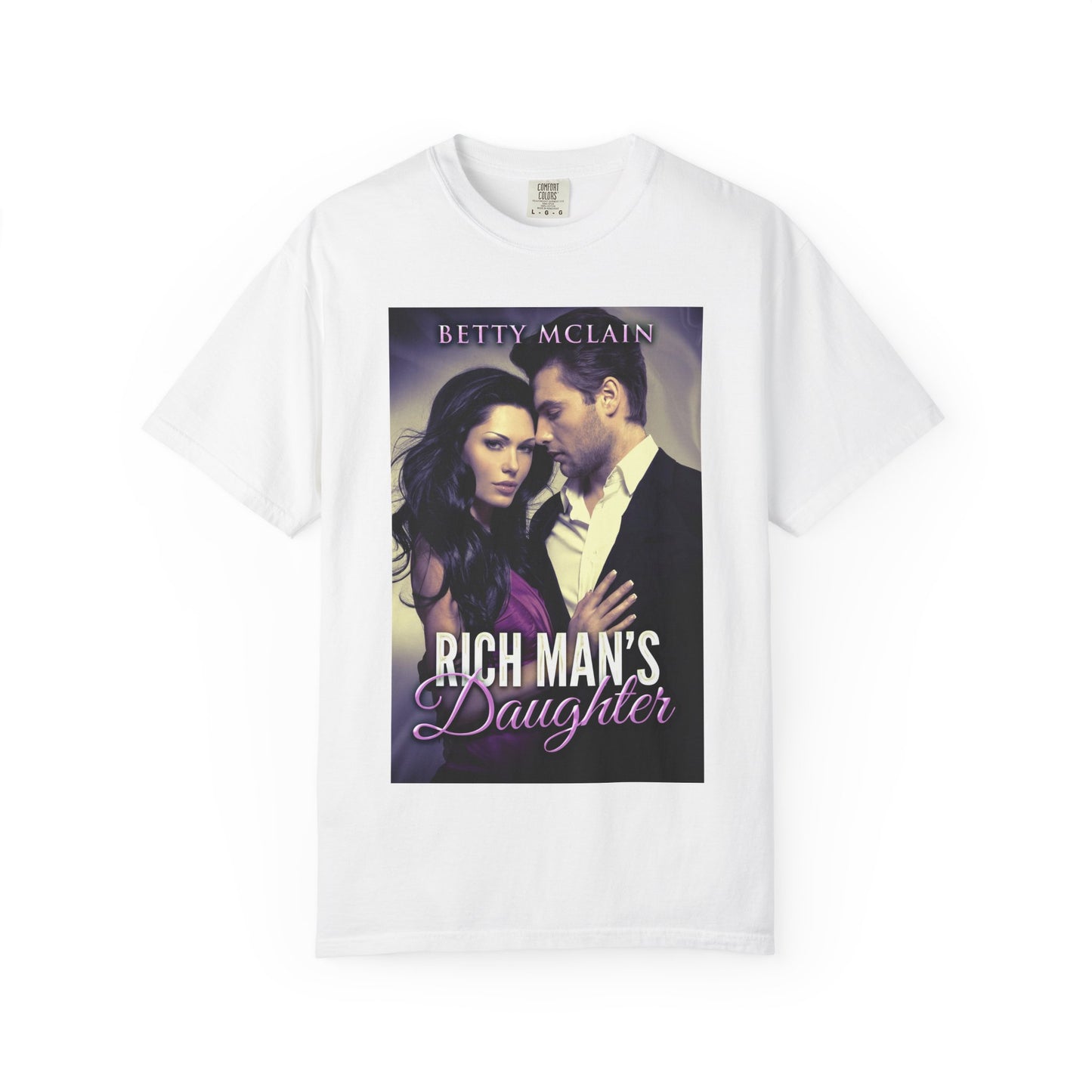 Rich Man's Daughter - Unisex T-Shirt