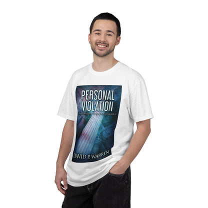 Personal Violation - Unisex T-Shirt