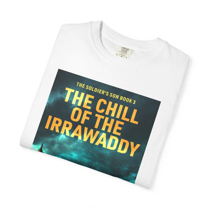 The Chill of the Irrawaddy - Unisex T-Shirt