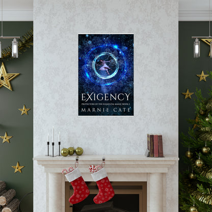 Exigency - Matte Poster