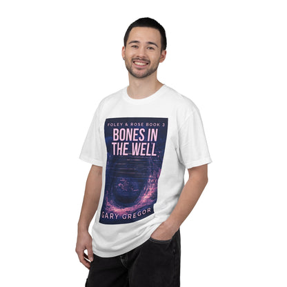 Bones In The Well - Unisex T-Shirt