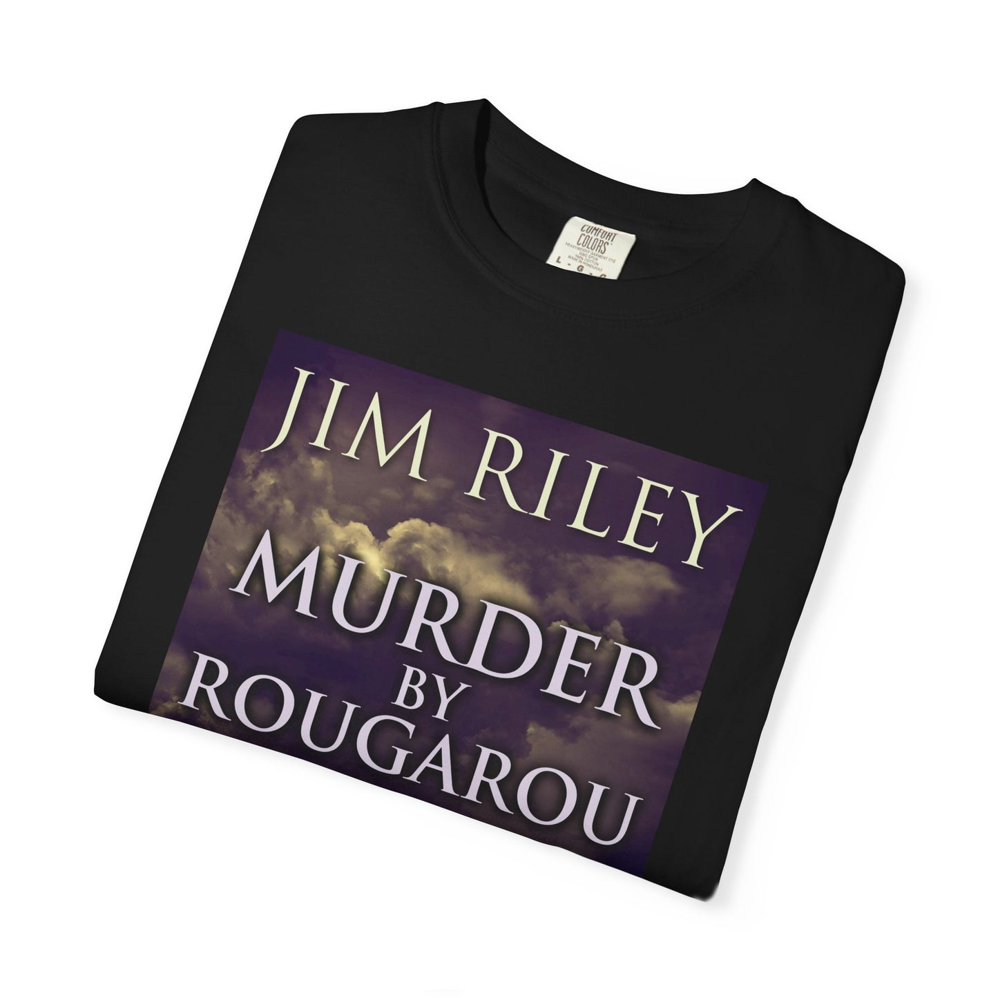 Murder by Rougarou - Unisex T-Shirt