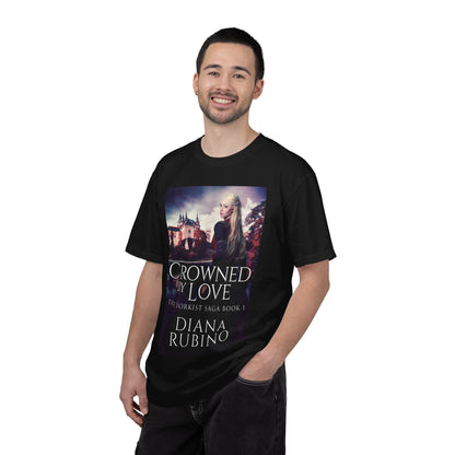 Crowned By Love - Unisex T-Shirt