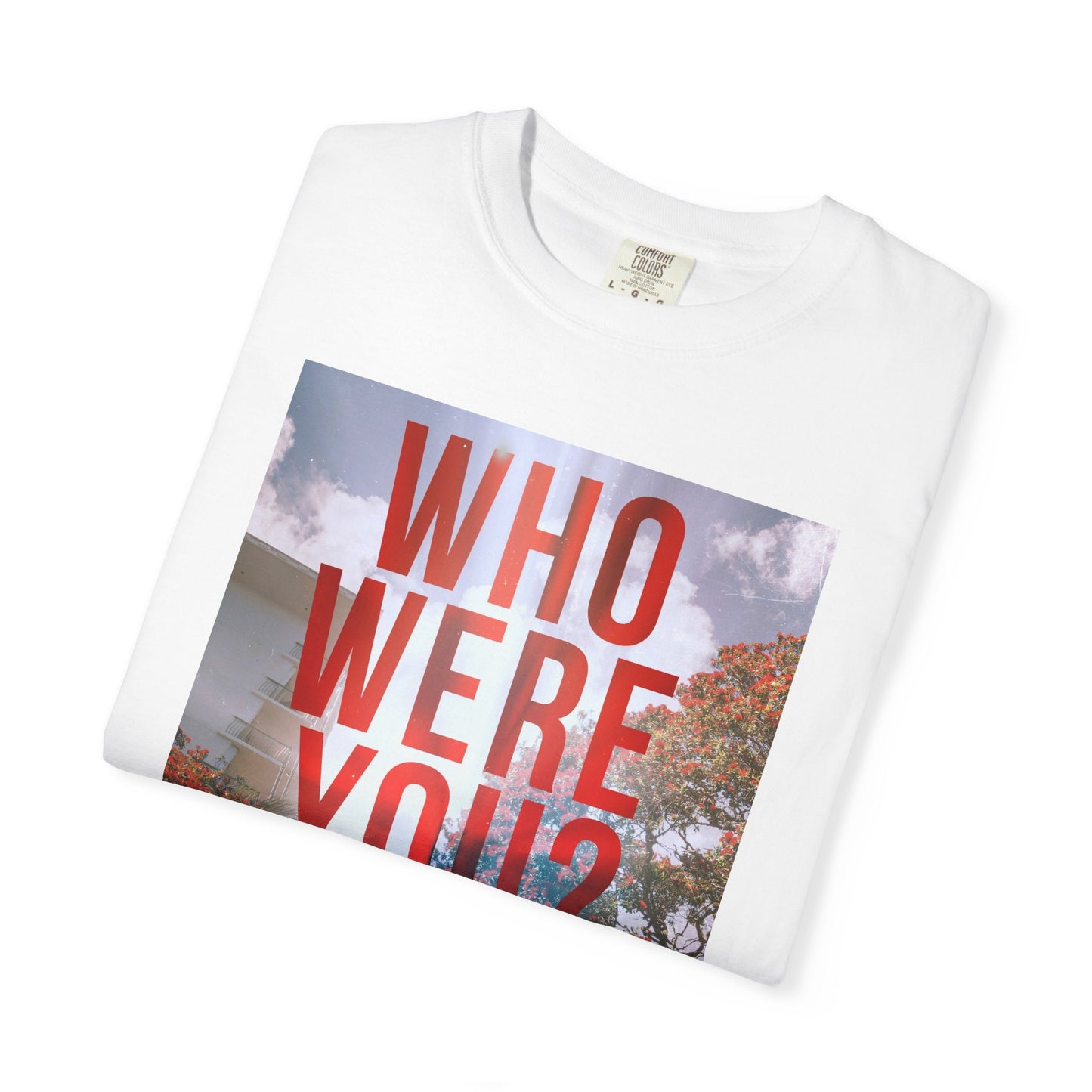 Who Were You? - Unisex T-Shirt