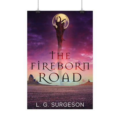 The Fireborn Road - Rolled Poster