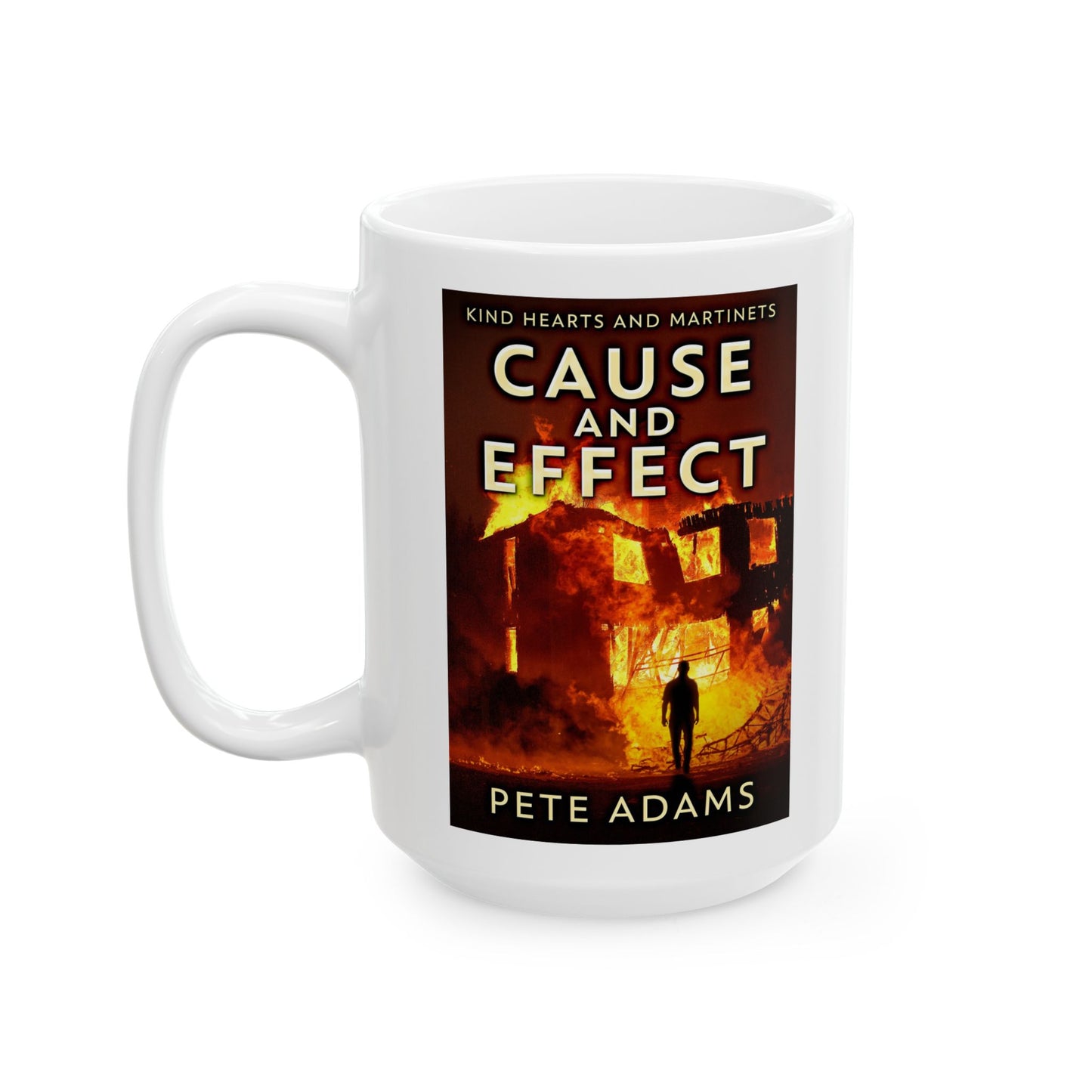 Cause And Effect - White Coffee Mug