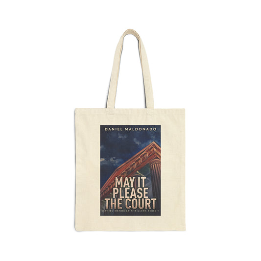 May It Please The Court - Cotton Canvas Tote Bag