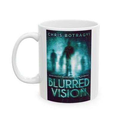 Blurred Vision - White Coffee Mug
