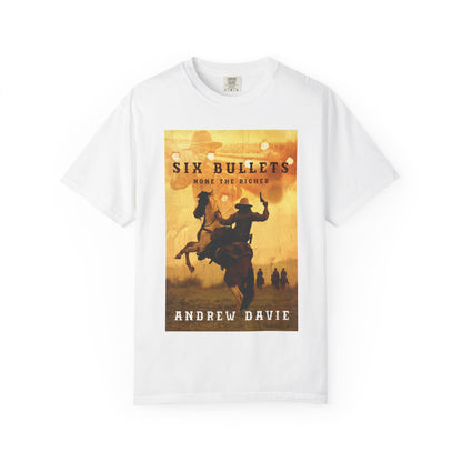Six Bullets - Unisex T-Shirt