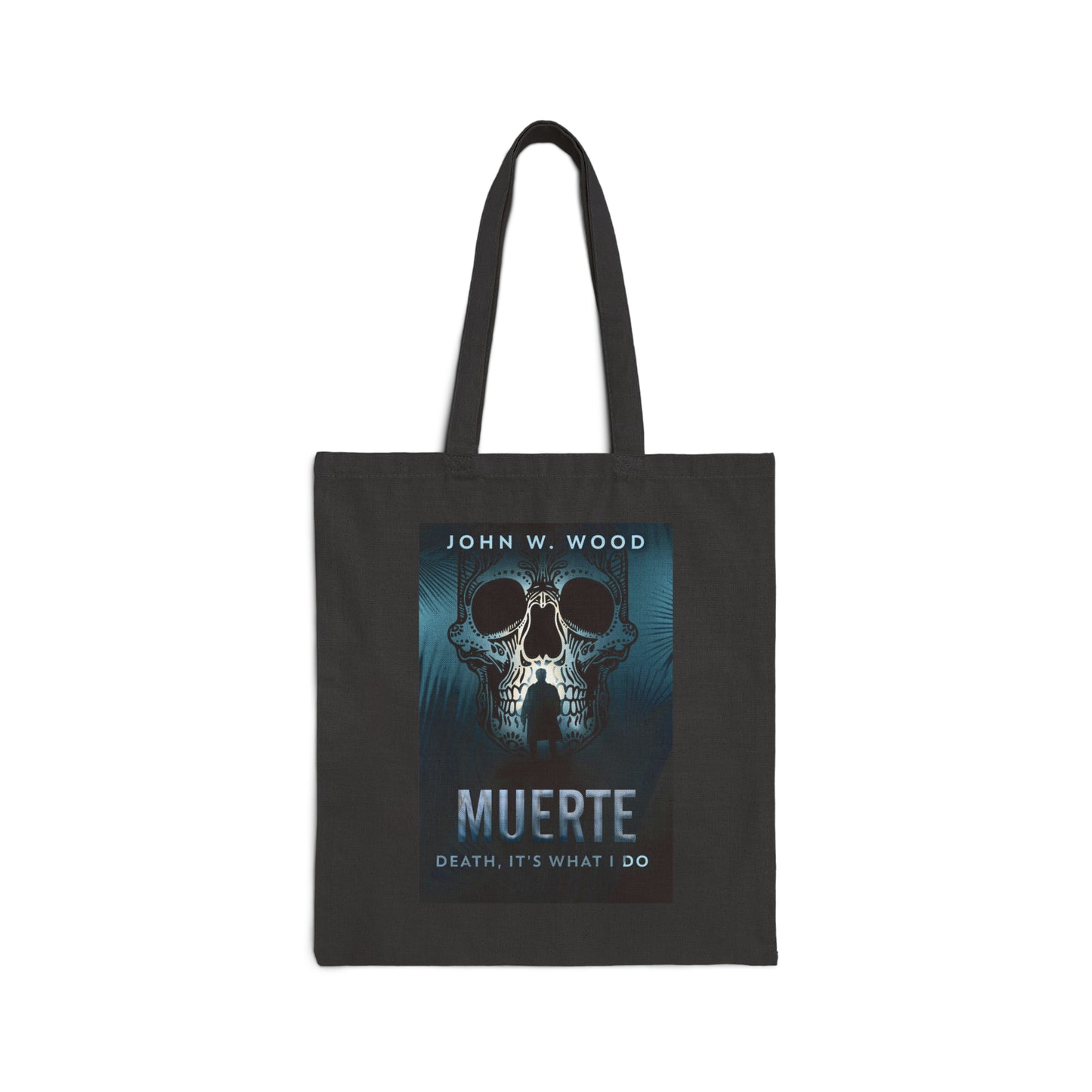 Muerte - Death, It's What I Do - Cotton Canvas Tote Bag