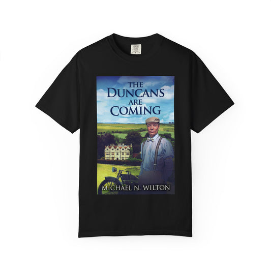 The Duncans Are Coming - Unisex T-Shirt