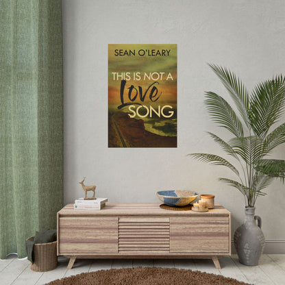 This Is Not A Love Song - Poster