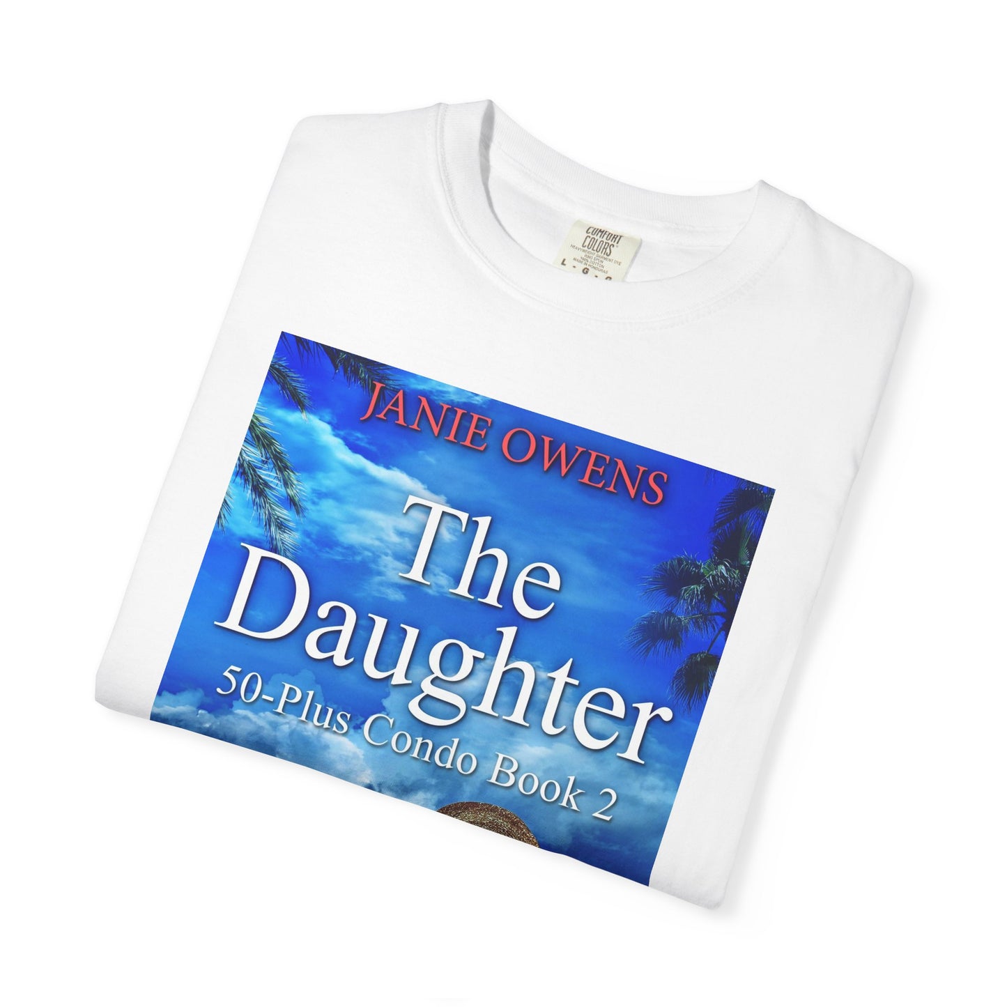 The Daughter - Unisex T-Shirt