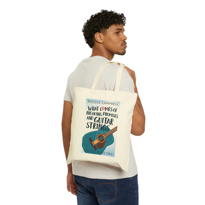 What Comes of Breaking Promises and Guitar Strings - Cotton Canvas Tote Bag